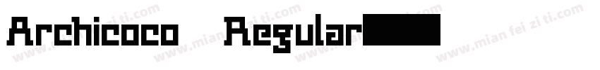 Archicoco Regular字体转换